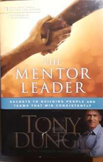The Mentor Leader by Tony Dungy - HARDCOVER