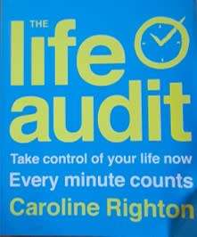 The Life Audit by Caroline Righton - SOFT COVER