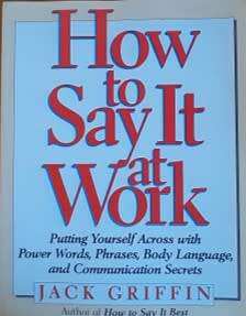 How to Say It at Work by Jack Griffin - SOFT COVER