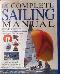 Complete Sailing manual by Steve Sleight -  HARD COVER