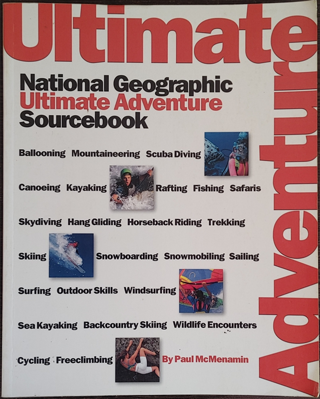National Geographic Ultimate Adventure Sourcebook by Paul McMenamin - SOFT COVER