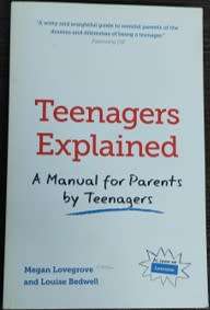 Teenagers Explained by Mengan Lovegrove and Louise Bedwell - SOFT COVER