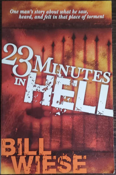 23 Minutes in Hell by Bill Wiese - SOFT COVER