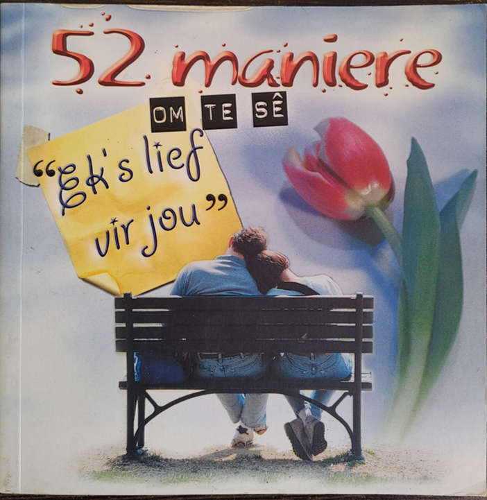 52 Maniere om te se `Ek`s lief vir jou` by Stephen Arterburn and Carl Dreizler - SOFT COVER