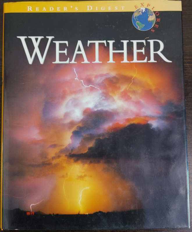Weather by Reader`s Digest Explores - HARD COVER