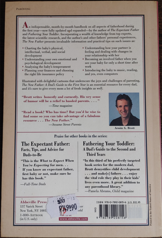 The New Father: A Dad`s Guide to The First Year Second Edition by Armin A. Brott - SOFT COVER