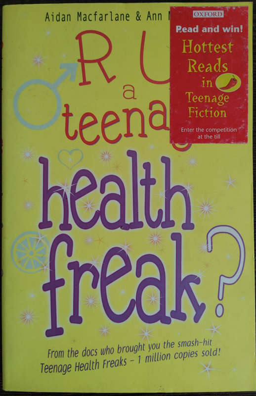 R U a Teenage Health Freak? by Aidan Macfarlane and Ann McPherson - SOFT COVER