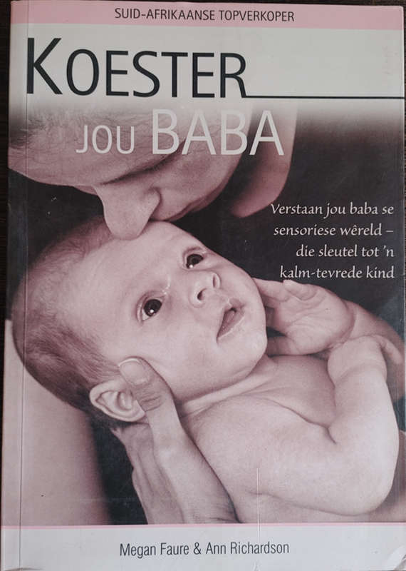 Koester Jou Baba by Megan Faure and Ann Richardson - SOFT COVER
