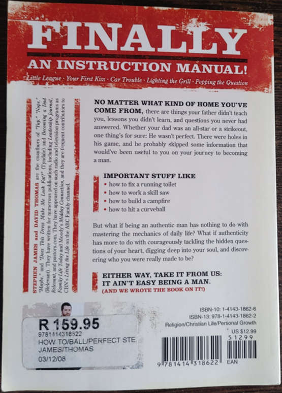 How to Hit A Curve Ball, Grill The Perfect Steak and Become A Real Man - SOFT COVER