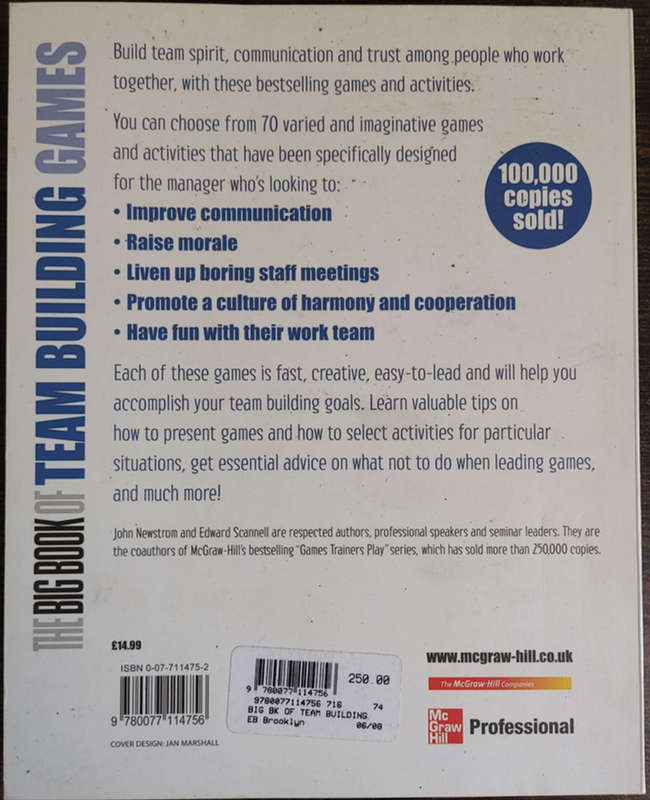 The Big Book of Team Building Games by John Newstrom and Edward Scannell  - SOFT COVER