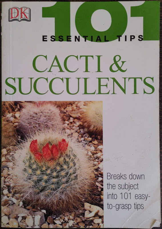 101 Essential Tips Cacti & Succulents - SOFT COVER