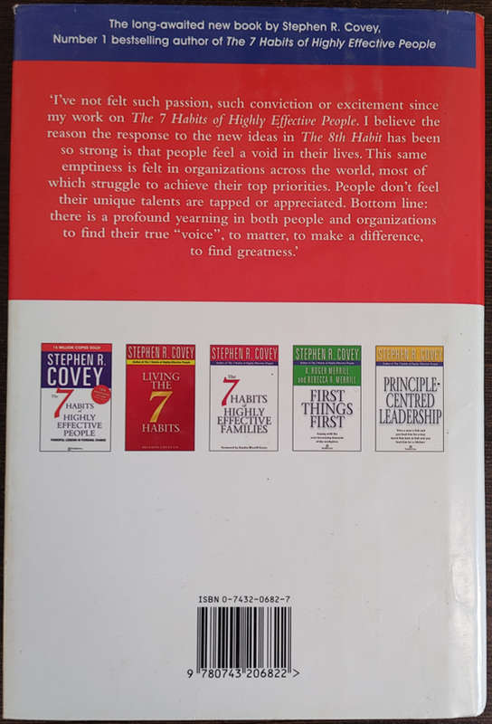 The 8th Habit: From Effectiveness to Greatness by Stephen R. Covey - HARD COVER