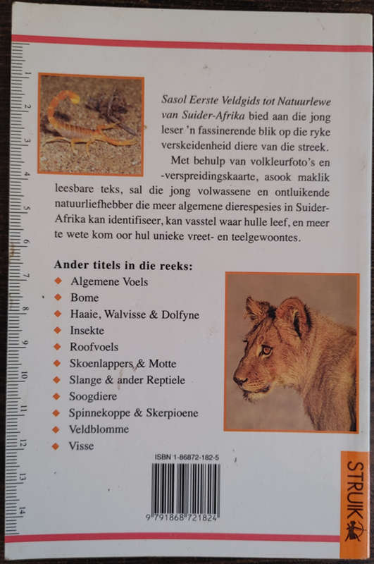 Sasol Eerste veldgids tot Natuurlewe Van Suider-Afrika by Sean Fraser en Tracey Hawthorne