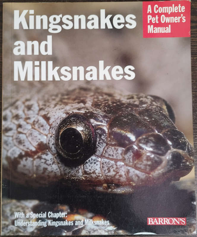 Kingsnakes and Milksnakes - SOFT COVER