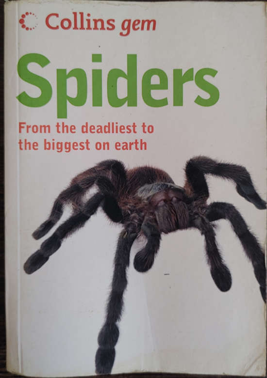 Spiders: From the deadliest to the biggest on earth (Collins gem) - SOFT COVER