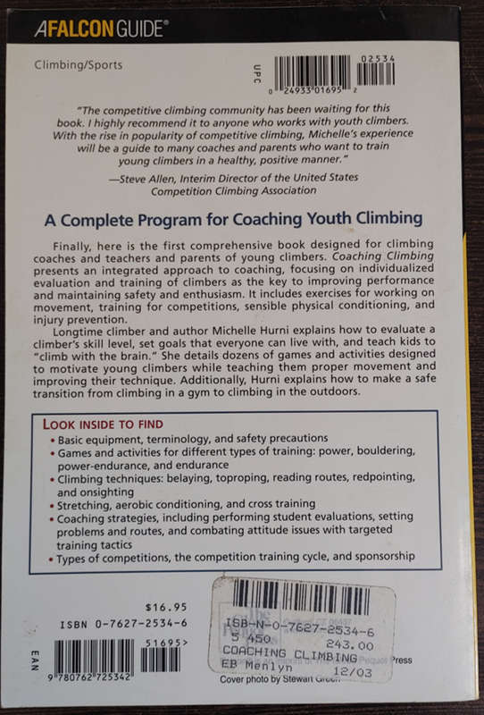 A Complete Program for Coaching Youth Climbing for High Performance and Safety by Michelle Hurni