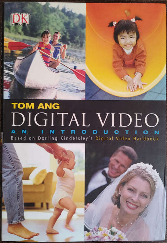 Digital Video an Introduction by Tom Ang - SOFT COVER