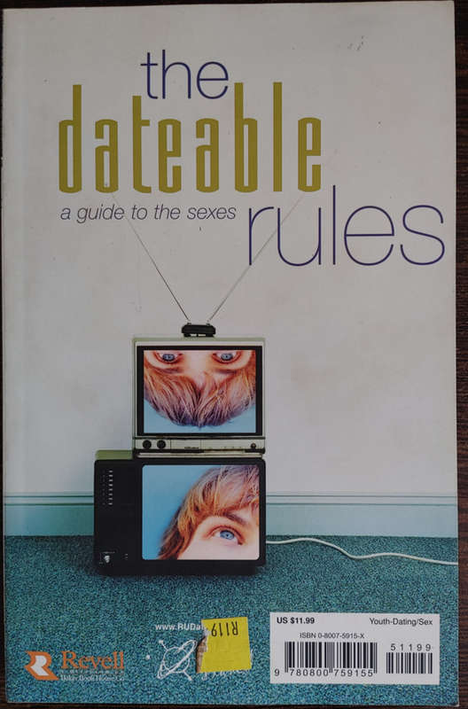 The Dateable a Guide to the Sexes Rules by Justin Lookadoo and Hayley DiMarco - SOFT COVER