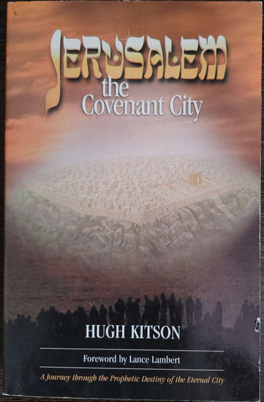 Jerusalem, the Covenant City by Hugh Kitson - SOFT COVER