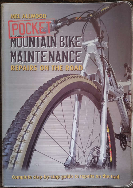 Pocket Mountain Bike Maintenance: Repairs on the Road by Mel Allwood - SOFT COVER