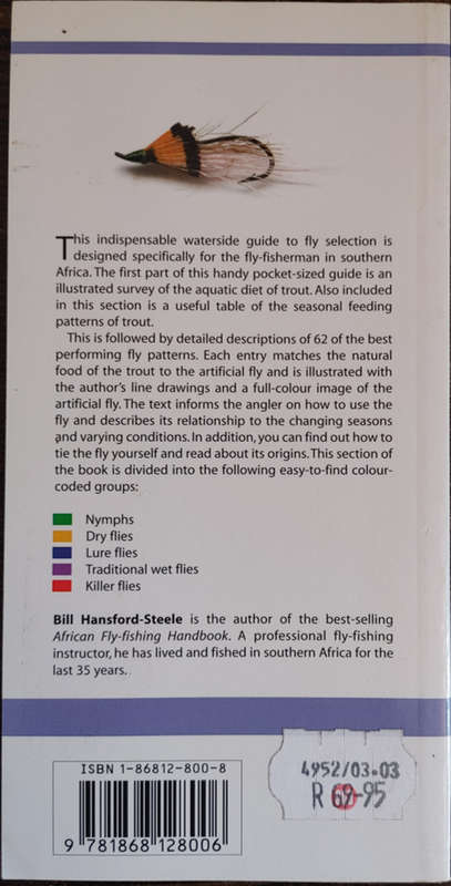 Flies for South African Waters: A Waterside Guide to Fly Selection by Bill Hansford-Steele