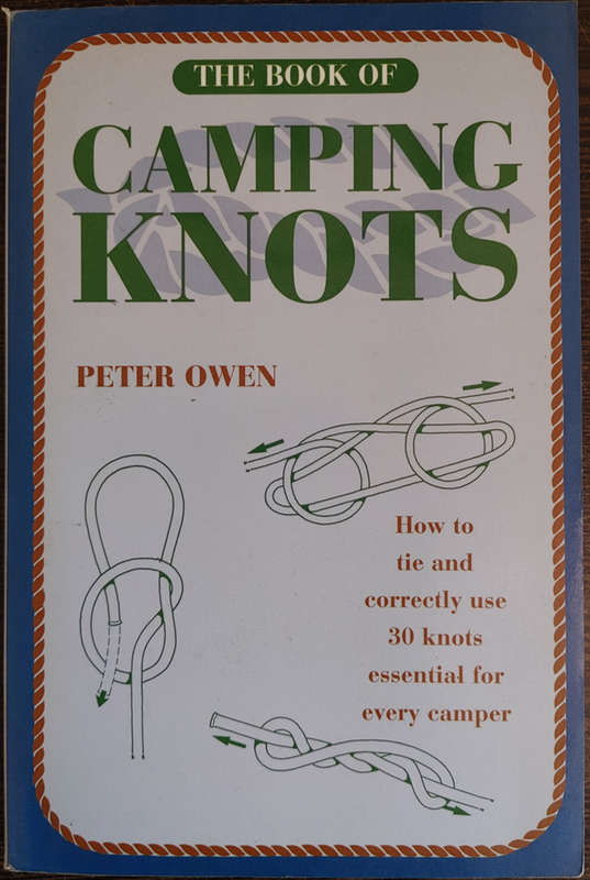 The Book of Camping Knots by Peter Owen - SOFT COVER
