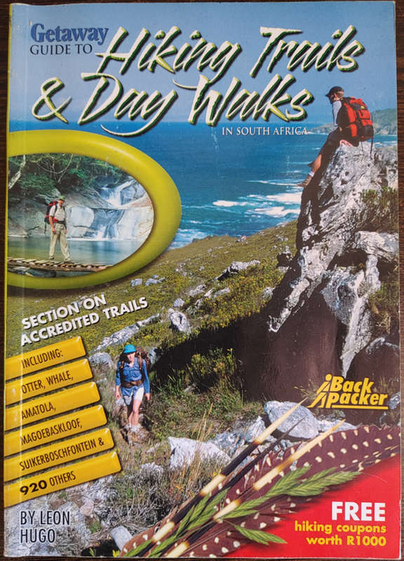 Getaway Guide to Hiking Trails & Day Walk`s in South Africa by Leon Hugo - SOFT COVER