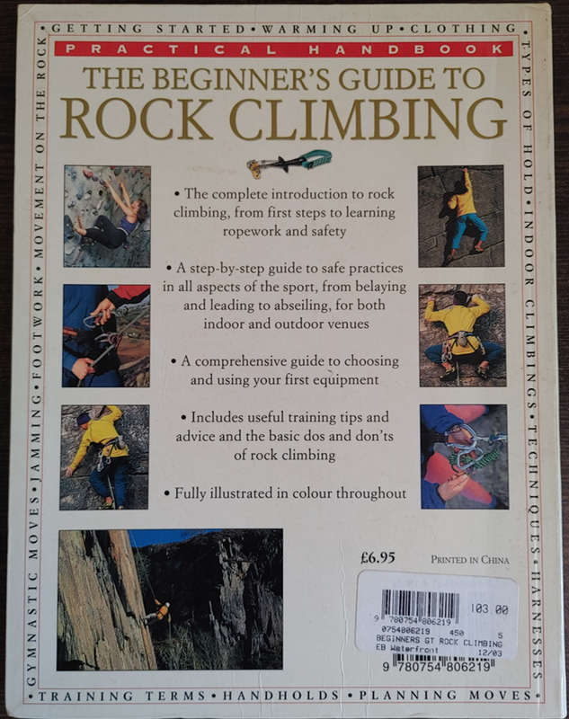 The Beginner`s Guide to Rock Climbing (Practical Handbook) by Malcolm Creasey - SOFT COVER