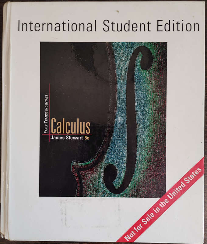 Calculus Early Transcendentals: International Student Edition by James Stewart - HARD COVER