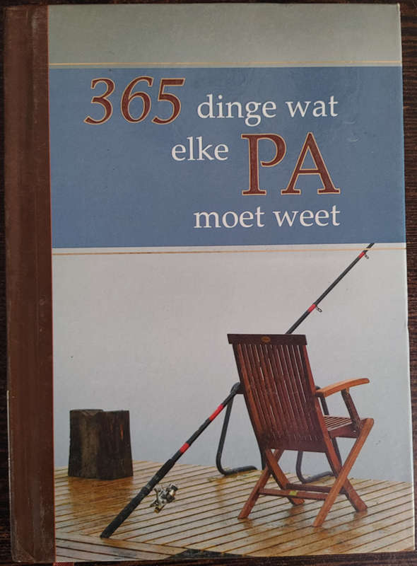 365 dinge wat elke Pa moet weet - HARD COVER