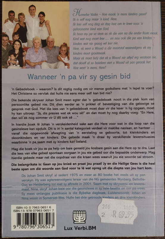 Wanneer `n pa vir sy gesin bid by Johan Smit - SOFT COVER