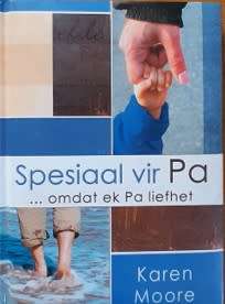 Spesiaal vir Pa , omdat ek Pa liefhet deur Karen Moore - HARDEBAND