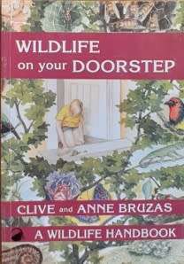 Wildlife on your Doorstep by Clive and Anne Bruzas - SOFT COVER