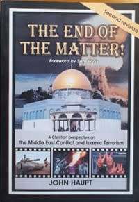 The End of The Matter by John Haupt - SOFT COVER