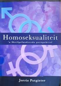 Homoseksualiteit. `n Skrifgefundeerde Perspektief deur Jorrie Potgieter - SAGTEBAND