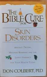 The Bible Cure for Skin Disorders by Don Colbert - PAPERCOVER