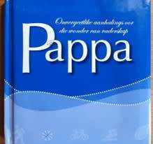 Pappa, Onvergeetlike aanhalings oor die wonder van vaderskap.