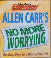 Allen Carr`s No More Worrying - PAPERBACK