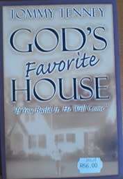 God`s Favorite House by Tommy Tenney - PAPER BACK