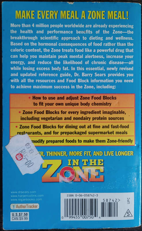 What to Eat in the Zone by Dr. Barry Sears - SOFT COVER