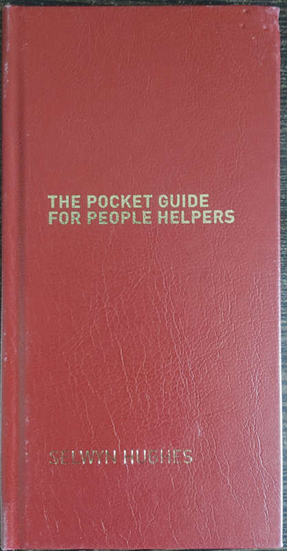 The Pocket Guide for People Helpers by Selwyn Hughes - HARD COVER