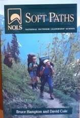 Soft Paths National Outdoor Leadership School by Bruce Hampton & David Cole - PAPERBACK