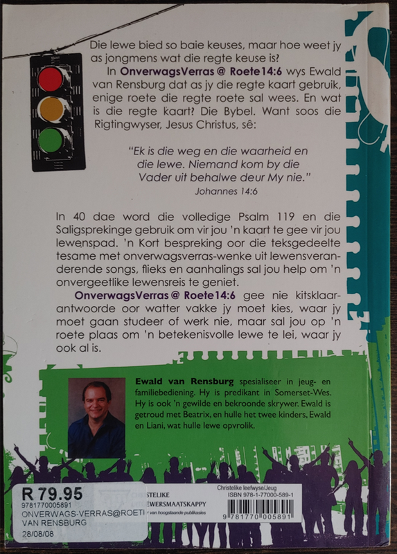 Onverwags Verras @ Roete 14:6 by Ewald van Rensburg - SOFT COVER