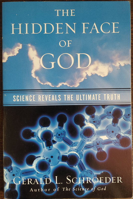 The Hidden Face of God: Science Reveals the Ultimate Truth by Gerald L. Schroeder - SOFT COVER