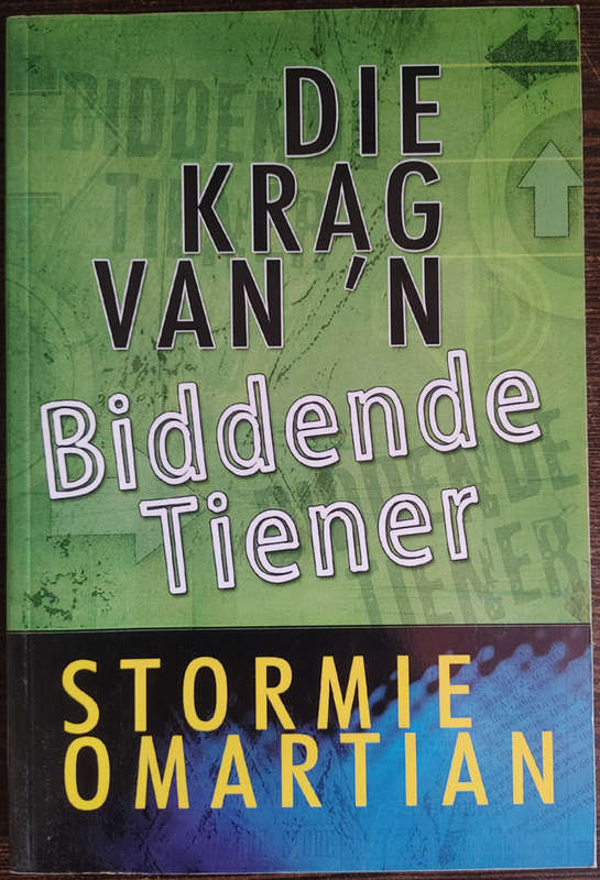Die Krag van `n Biddende Tiener by Stormie Omartian - SOFT COVER