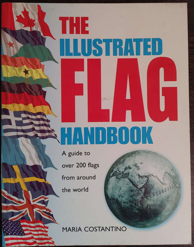 The Illustrated Flag Handbook by Maria Costantino - SOFT COVER