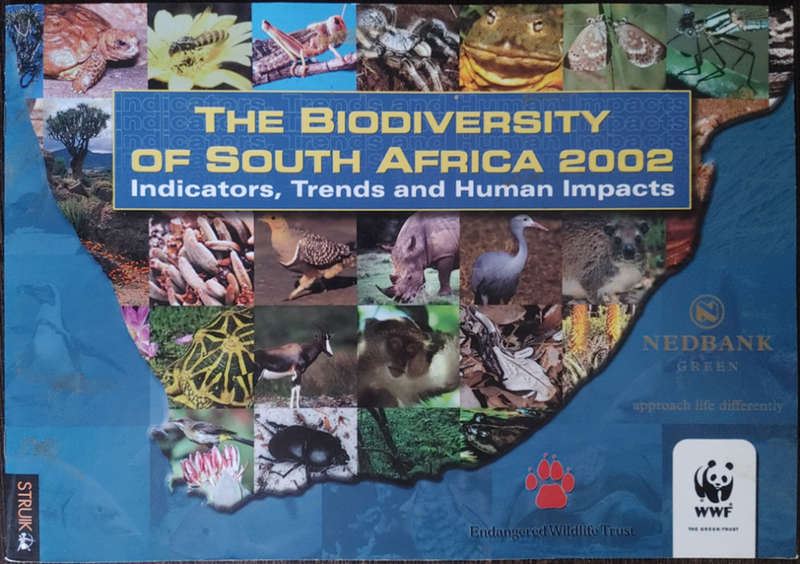 The Biodiversity of South Africa 2002 Indicator, Trends and Human Impacts - SOFT COVER