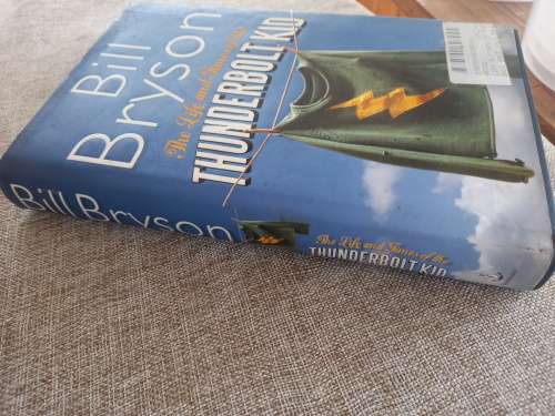 The Life and Times of the Thunderbolt Kid - Bill Bryson