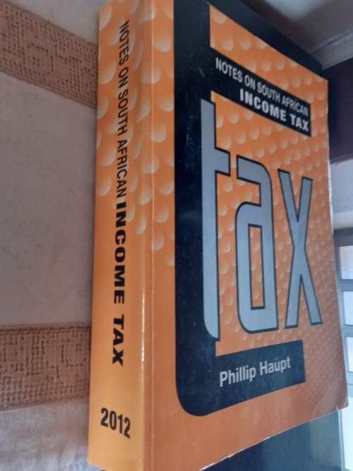 Notes on South African Income Tax - 2012 - Phillip Haupt