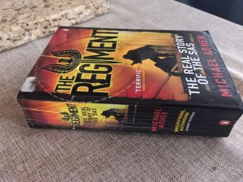 The Regiment - the real story of the SAS . Michael Asher